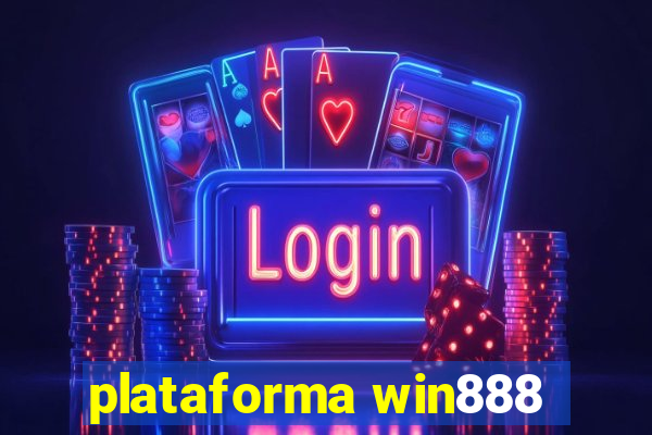 plataforma win888