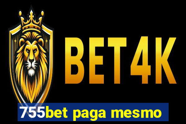 755bet paga mesmo