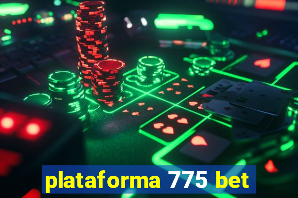 plataforma 775 bet