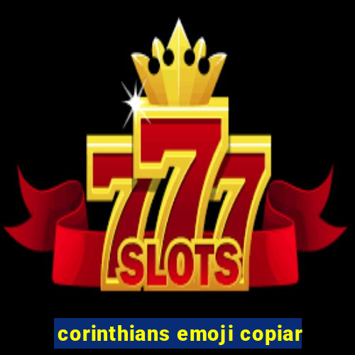 corinthians emoji copiar