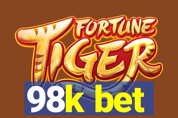 98k bet