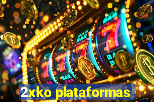 2xko plataformas