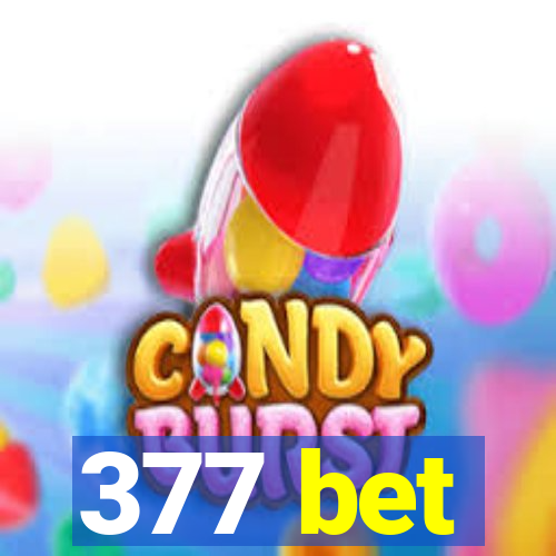 377 bet