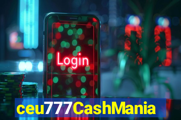 ceu777CashMania