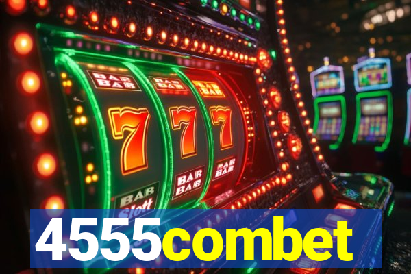 4555combet