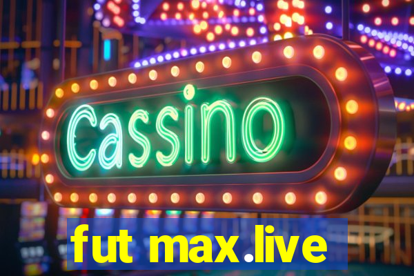 fut max.live