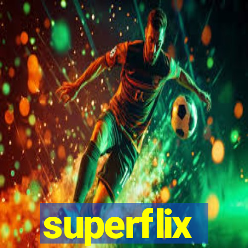 superflix