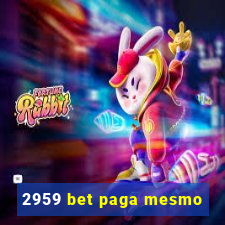 2959 bet paga mesmo