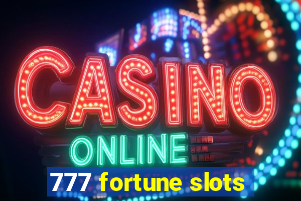 777 fortune slots