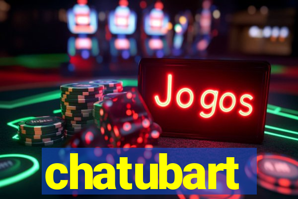 chatubart