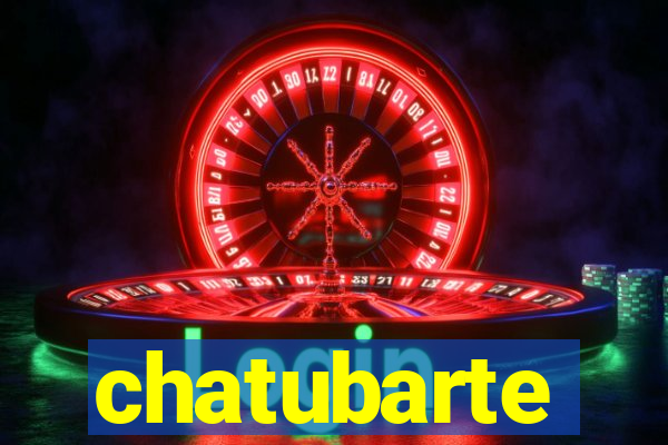 chatubarte