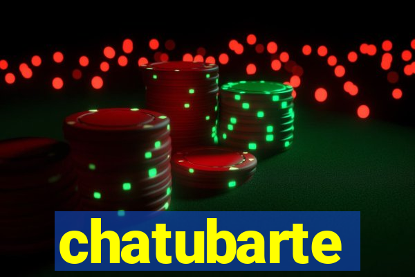 chatubarte