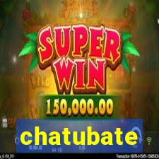 chatubate