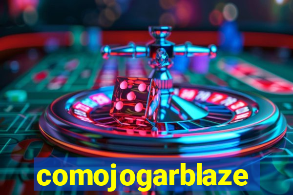 comojogarblaze