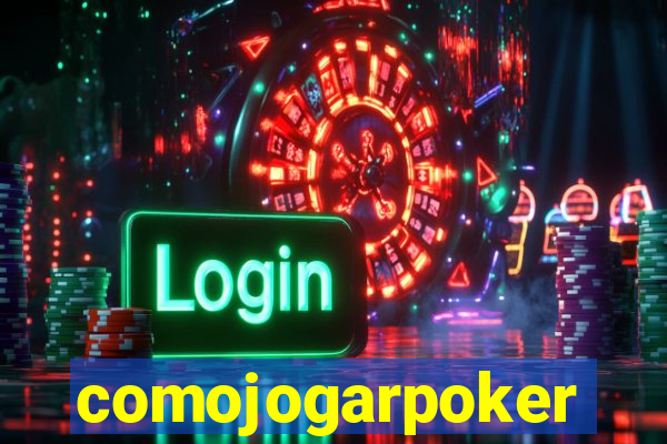 comojogarpoker