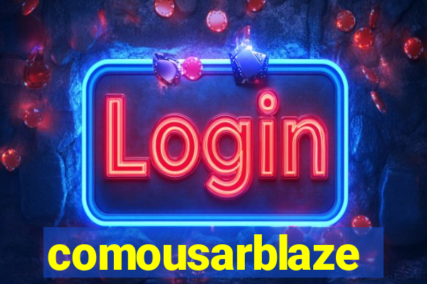 comousarblaze