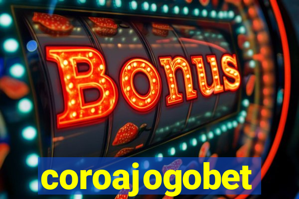 coroajogobet