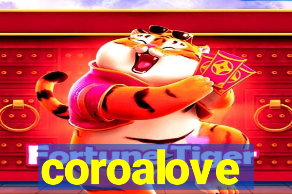 coroalove