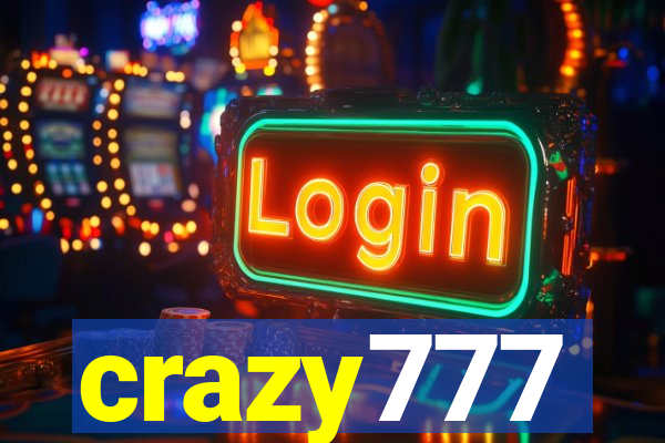 crazy777