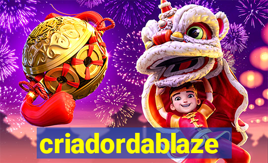 criadordablaze