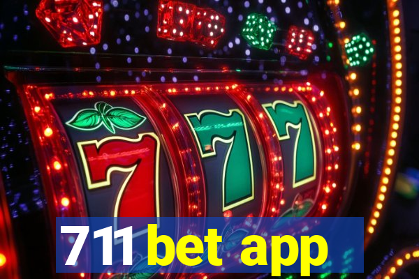 711 bet app