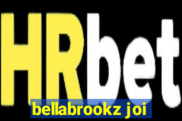 bellabrookz joi