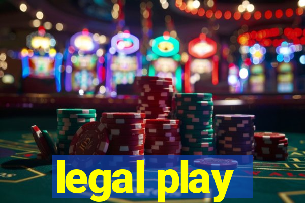 legal play