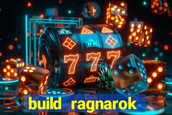 build ragnarok history reborn farm