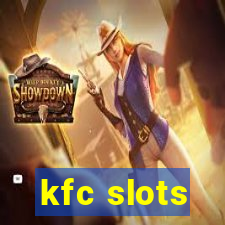 kfc slots