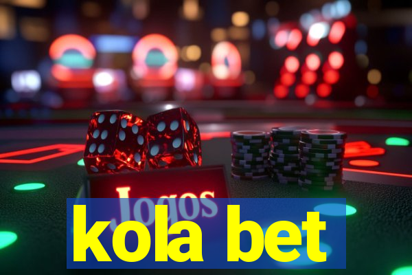 kola bet