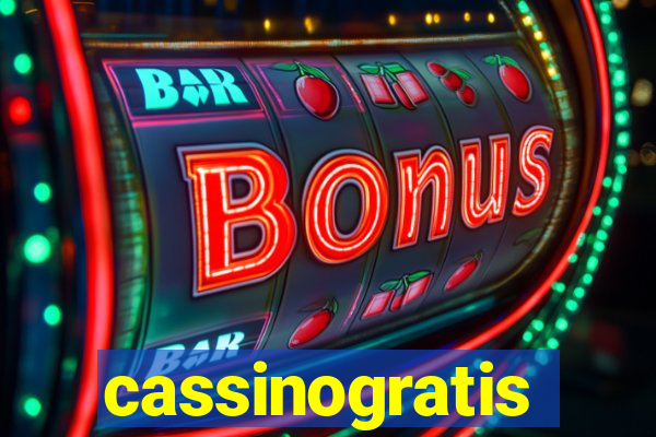 cassinogratis