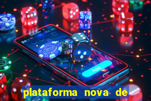 plataforma nova de jogos de aposta