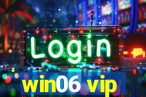 win06 vip