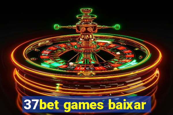 37bet games baixar