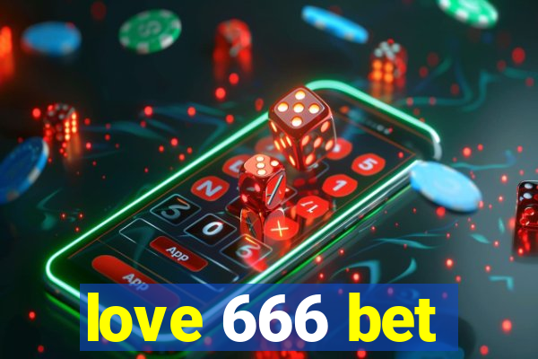 love 666 bet