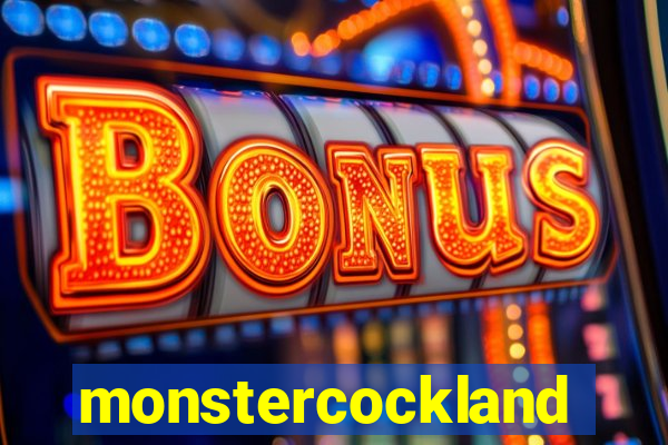 monstercockland