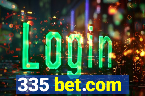 335 bet.com