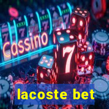 lacoste bet