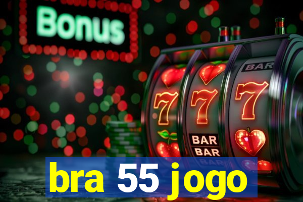 bra 55 jogo