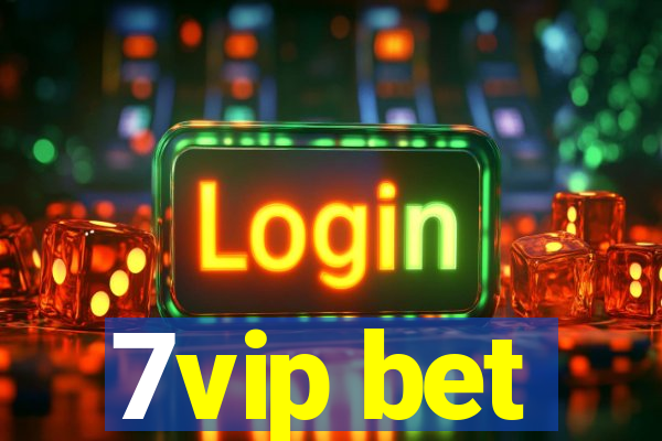 7vip bet