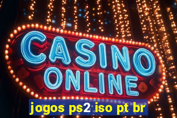 jogos ps2 iso pt br