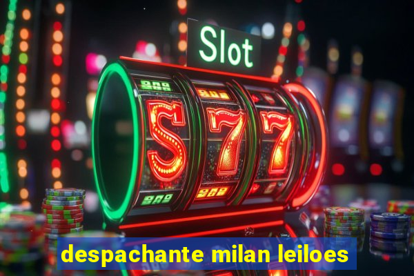 despachante milan leiloes