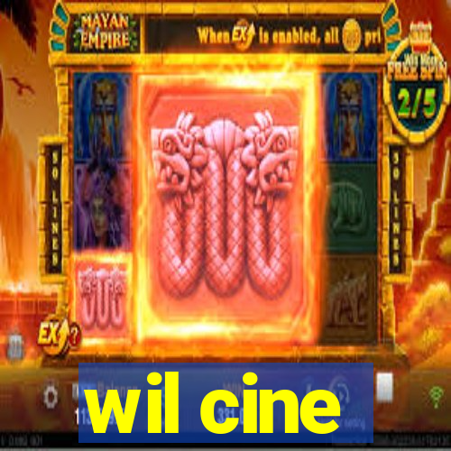 wil cine