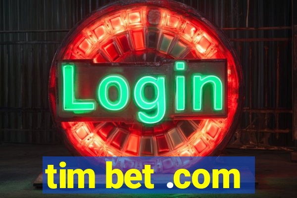 tim bet .com