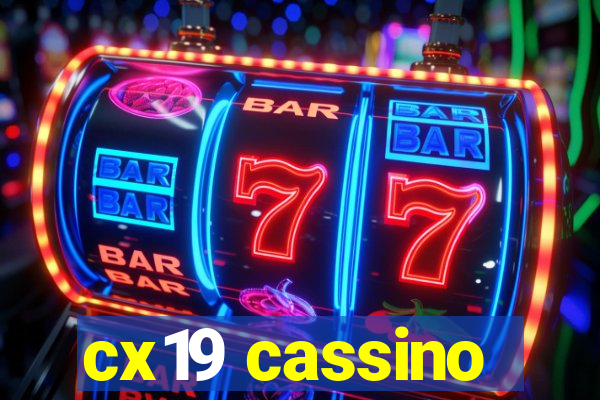 cx19 cassino