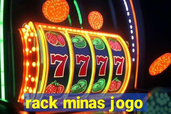 rack minas jogo