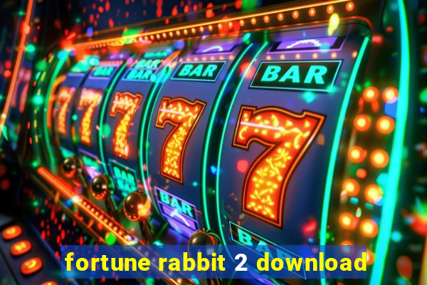 fortune rabbit 2 download