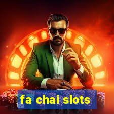 fa chai slots