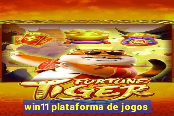 win11 plataforma de jogos