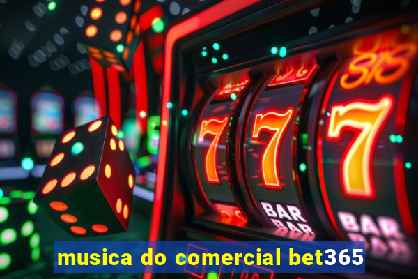 musica do comercial bet365